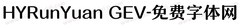 HYRunYuan GEV字体转换